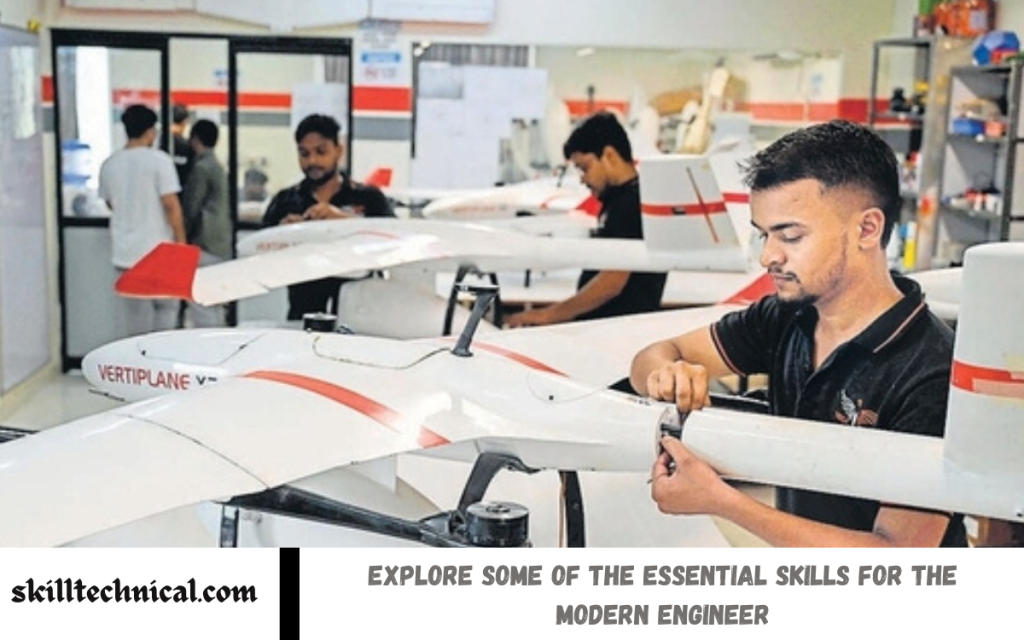 Explore Some of the Essential Skills for the Modern Engineer
